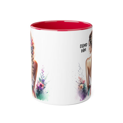 Mug - Dump Him Accent Mug, 11oz