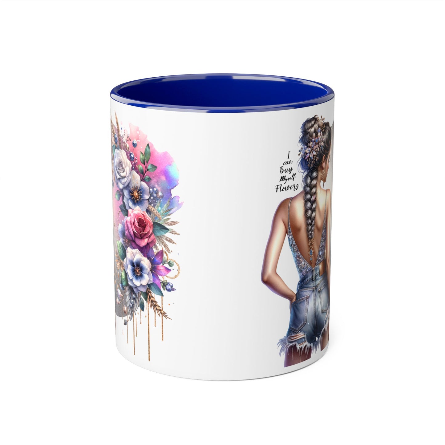 I Can Buy Myself Flowers Floral Accent Mugs for Nature Lovers, Inspirational Gifts, Cozy Home Decor, Coffee Tea Mug, Spring and Summer Vibes