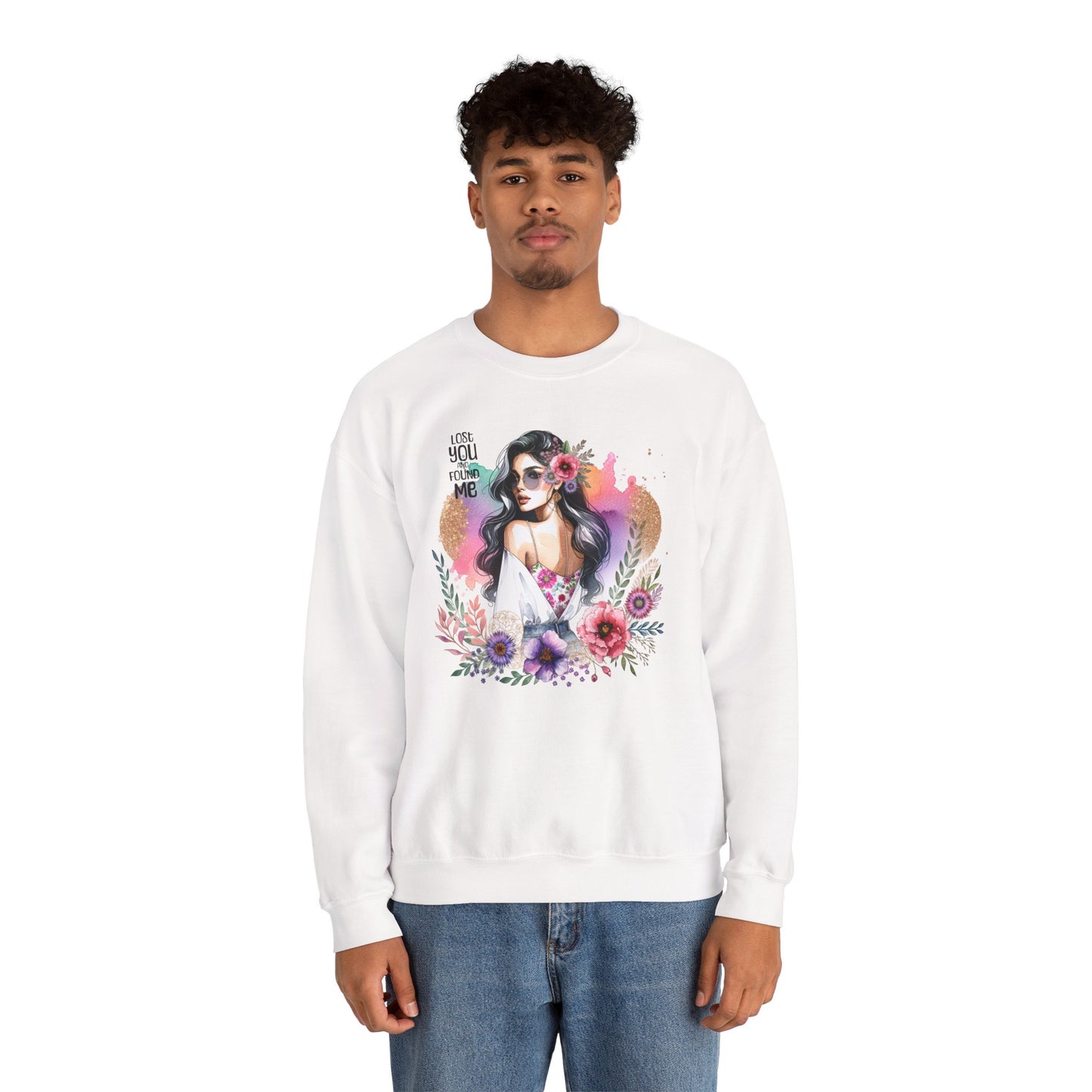 Lost You And Found Me Bohemian Floral Sweatshirt | You Are Beautiful | Cozy Unisex Crewneck for Women, Gift for Her, Casual Wear, Spring Fashion
