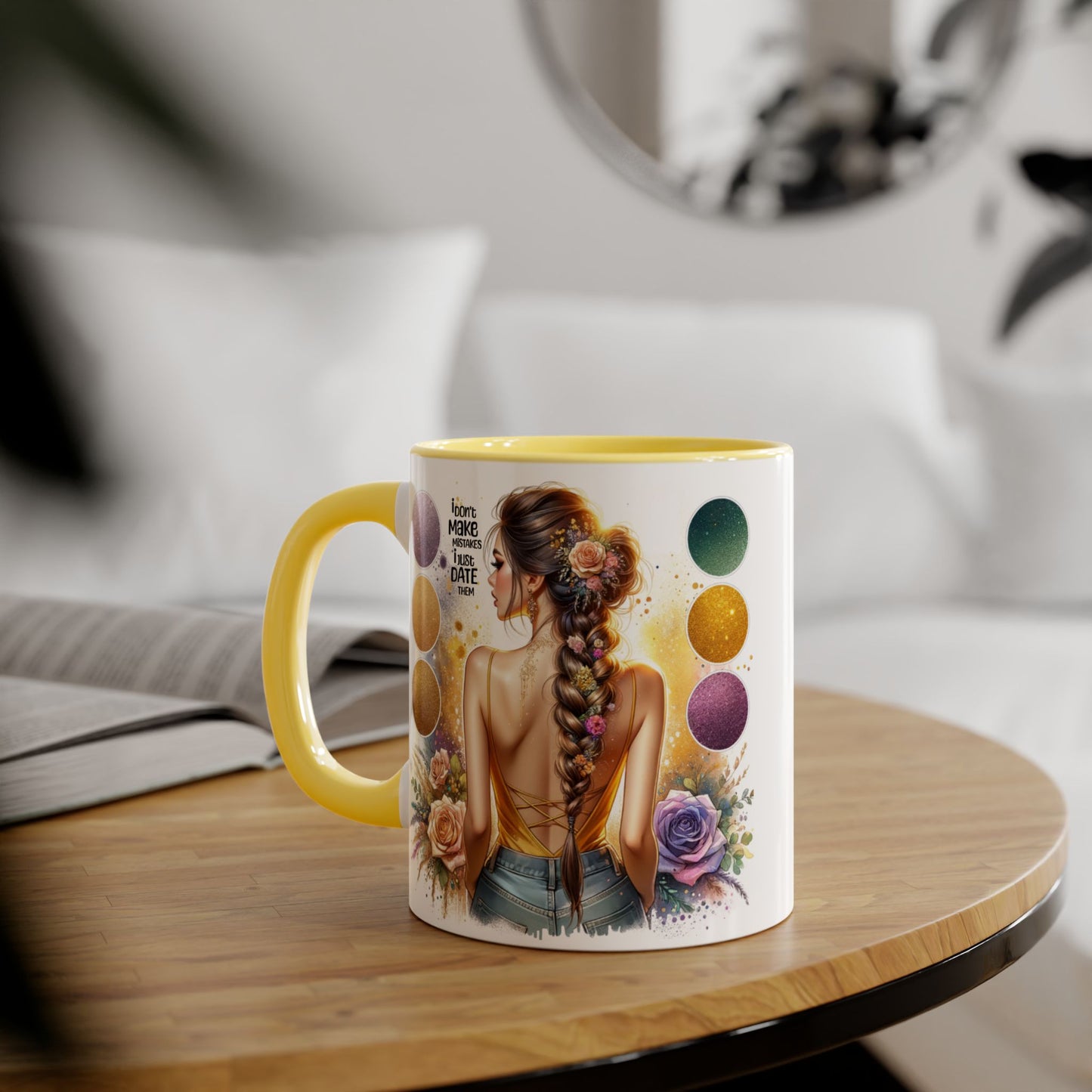 I Don't Make Mistakes, I Date Them Accent Mugs, 11oz
