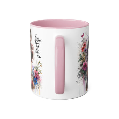 I Was Married Before But I'm Better Now Humoristic Inspirational Floral Accent Mug, Motivational Gift for Her, Home Decor Coffee Cup, Artful Tea Mug, Unique Present for Self-Care