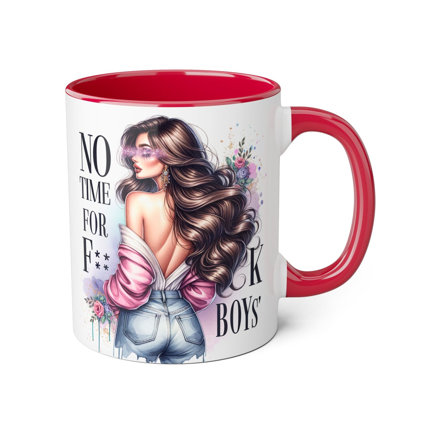 Funny Accent Mug - No Time For F*boys 11oz
