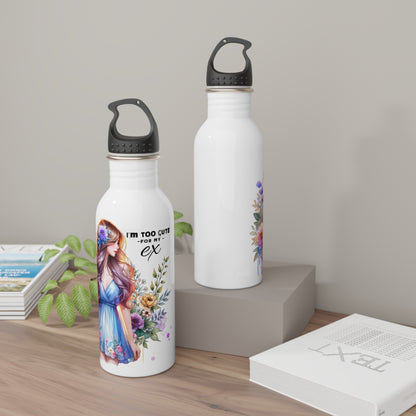 I'm Too Cute For My Ex Floral Stainless Steel Water Bottle - Cute Quotes for Her, Travel Flask, Eco-Friendly Gift, Summer Hydration, Fitness Water Bottle