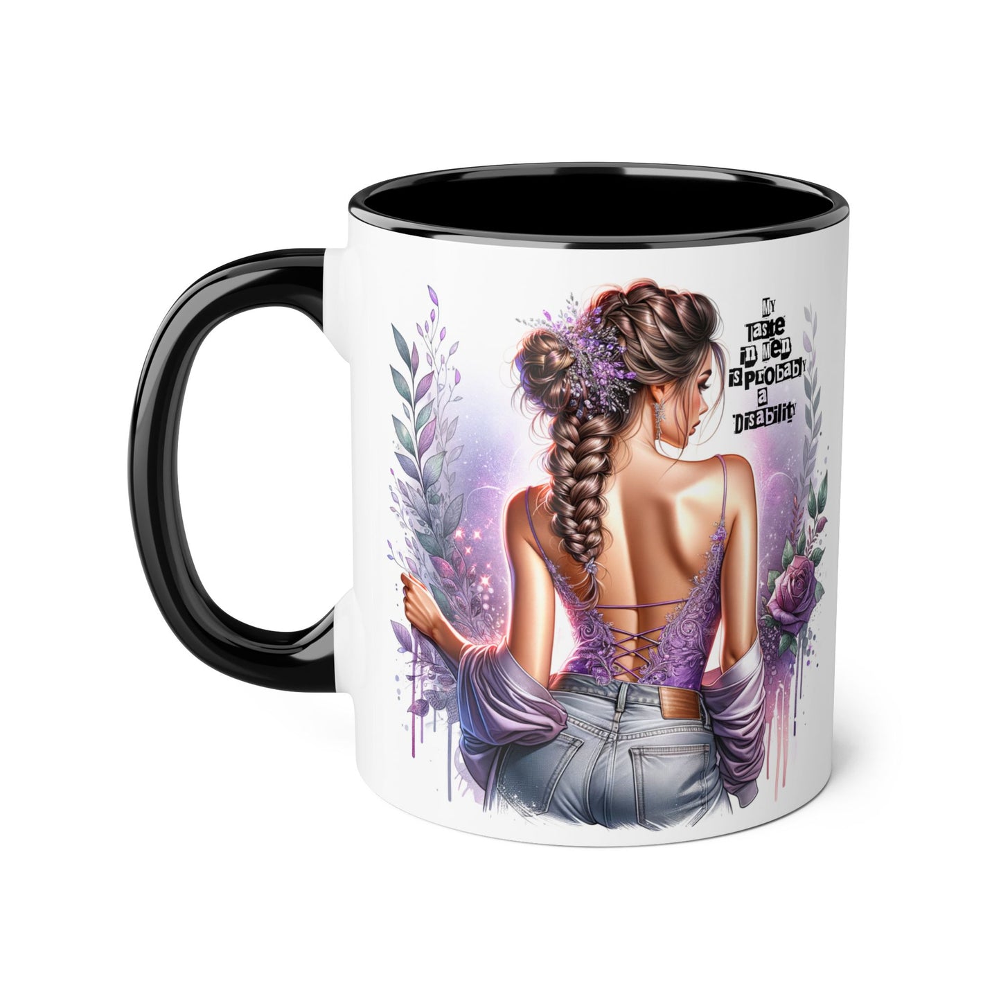 Funny Accent Mug - My Taste in Men is Probably a Disability Humor 11oz Cup