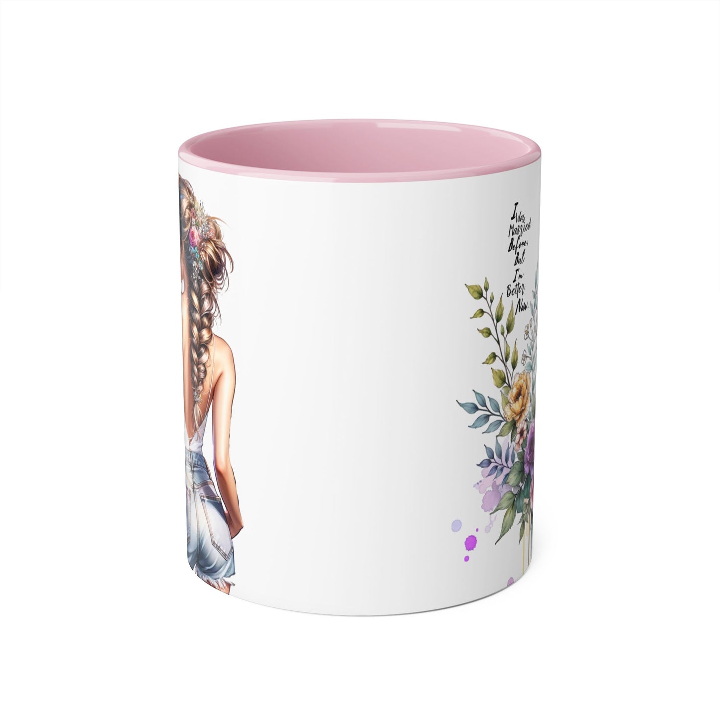 I Was Married Before But I'm Better Now Elegant Floral Accent Mug, Perfect Gift for Tea Lovers, Inspirational Coffee Cup for Her, Unique Home Decor, Sister's Birthday Gift
