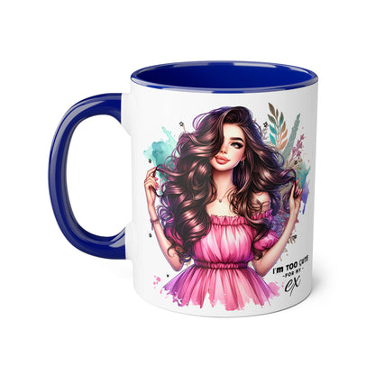 I'm Too Cute For My Ex Art Accent Mugs for Coffee Lovers, Gifts for Her, Unique Sipware, Birthday, Home Decor, Personalized Mug