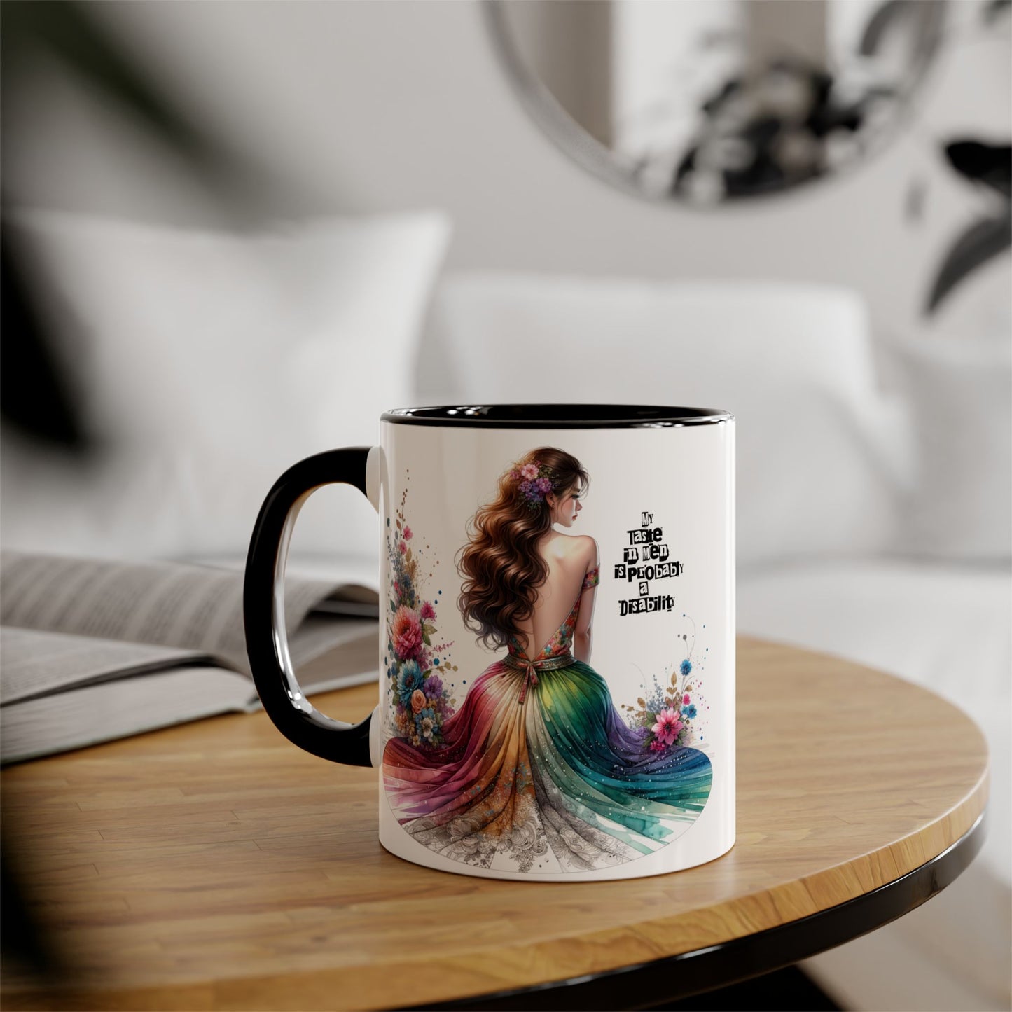 Funny Accent Mug - My Taste in Men is Probably a Disability Humor 11oz Cup