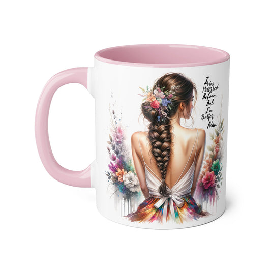 I Was Married Before But I'm Better Now Humoristic Artistic Floral Accent Mug, Unique Gift for Moms, Inspirational Drinkware, Home & Kitchen Decor, Coffee Tea Lover's Mug
