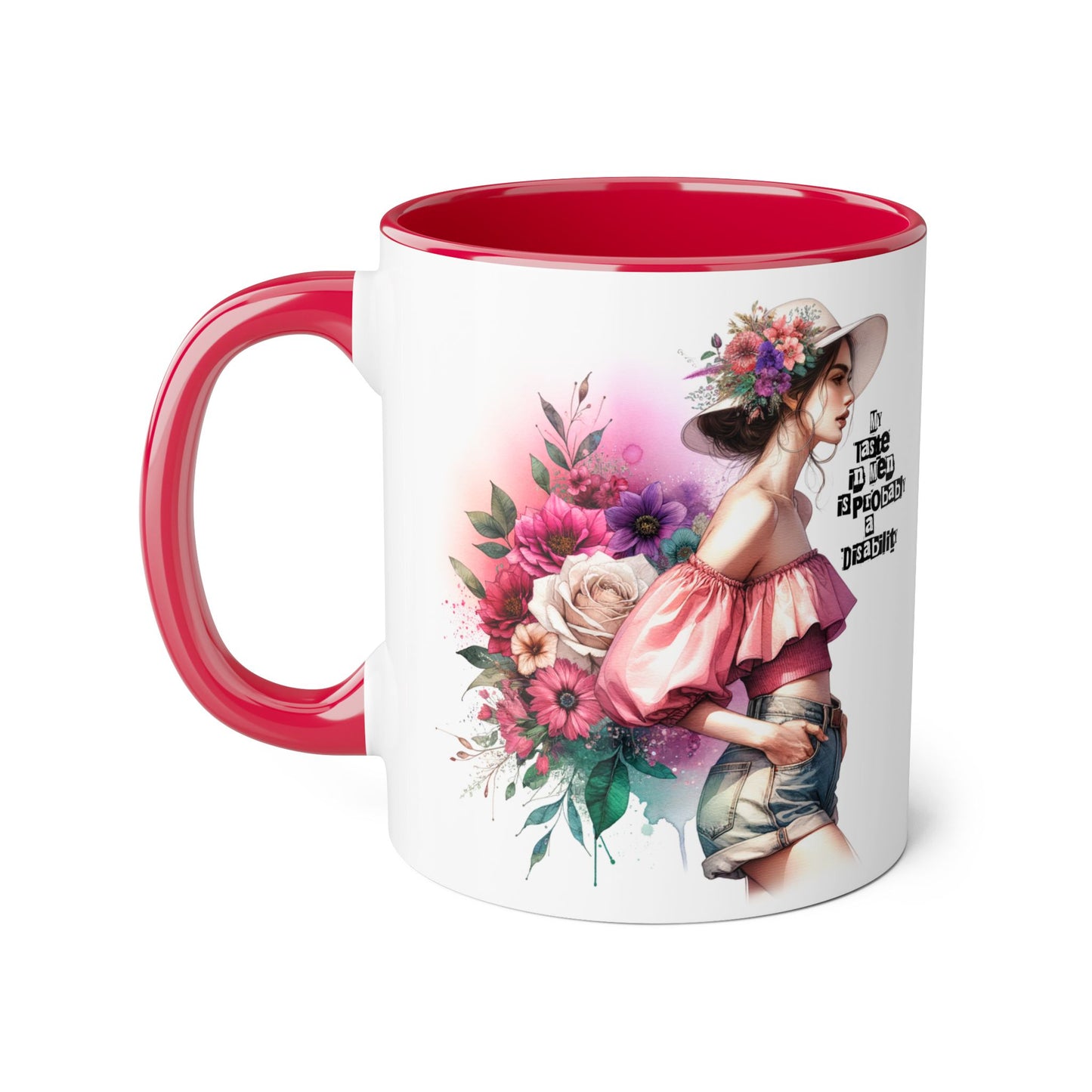 Funny Accent Mug - My Taste in Men is Probably a Disability Humor 11oz Cup