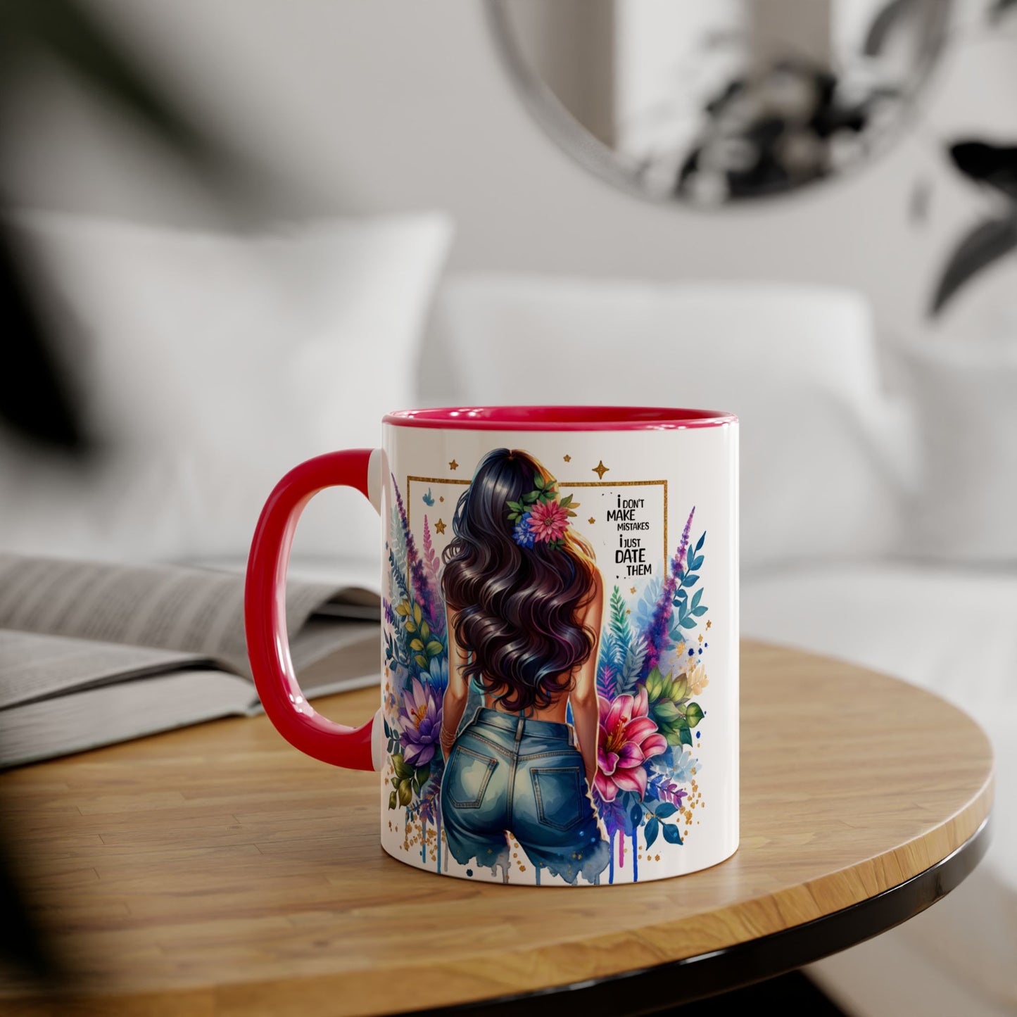 I Don't Make Mistakes, I Date Them Floral Aesthetic Mug, Vibrant Coffee Cup Gift, Boho Decor, Nature Lover, Inspirational Quote, Home Office Accessory