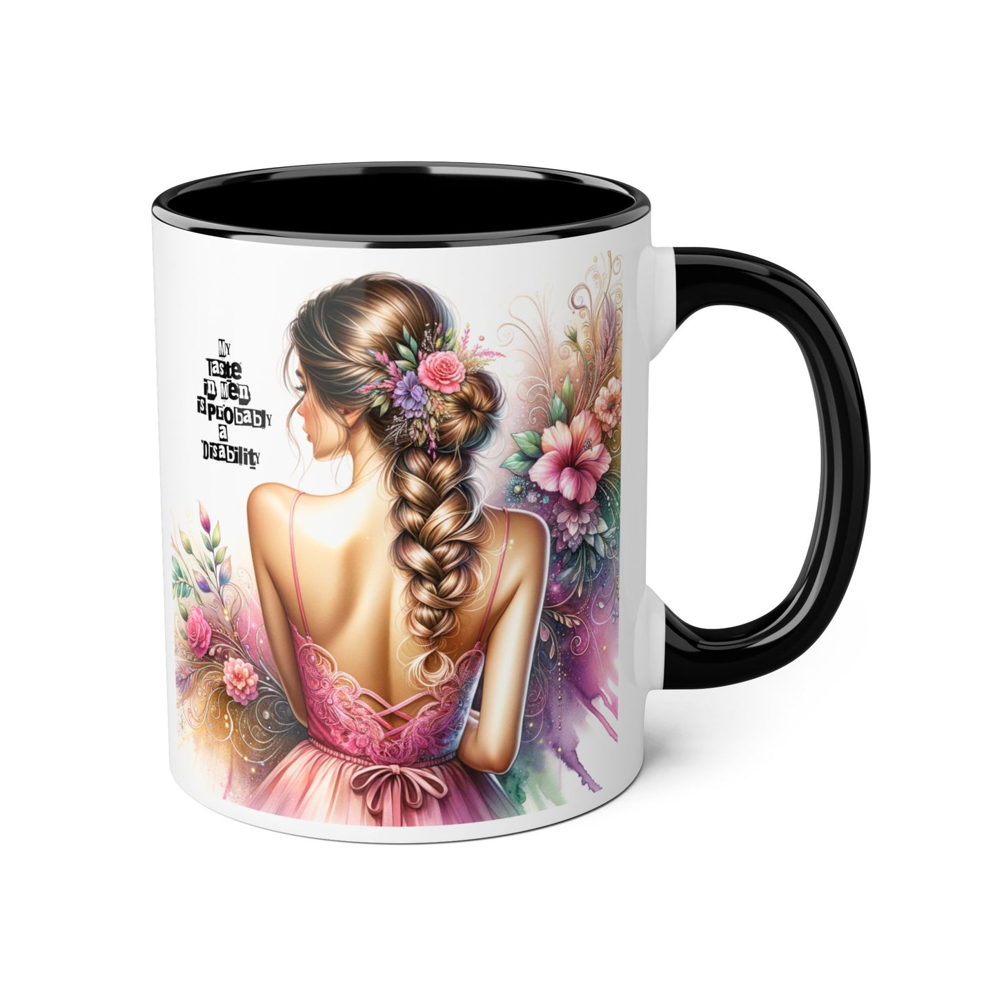 Funny Accent Mug - My Taste in Men is Probably a Disability Humor 11oz Cup