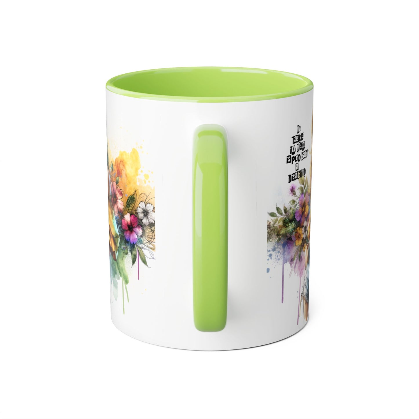 Funny Accent Mug - My Taste in Men is Probably a Disability Humor 11oz Cup