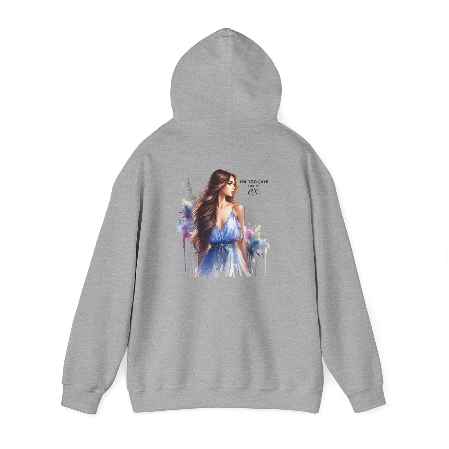 I'm Too Cute For My Ex Stylish Artistic Hoodie, Cozy Sweatshirt for All Occasions, Perfect Gift for Fashion Lovers, Trendy Layering Essential, Great for Holidays