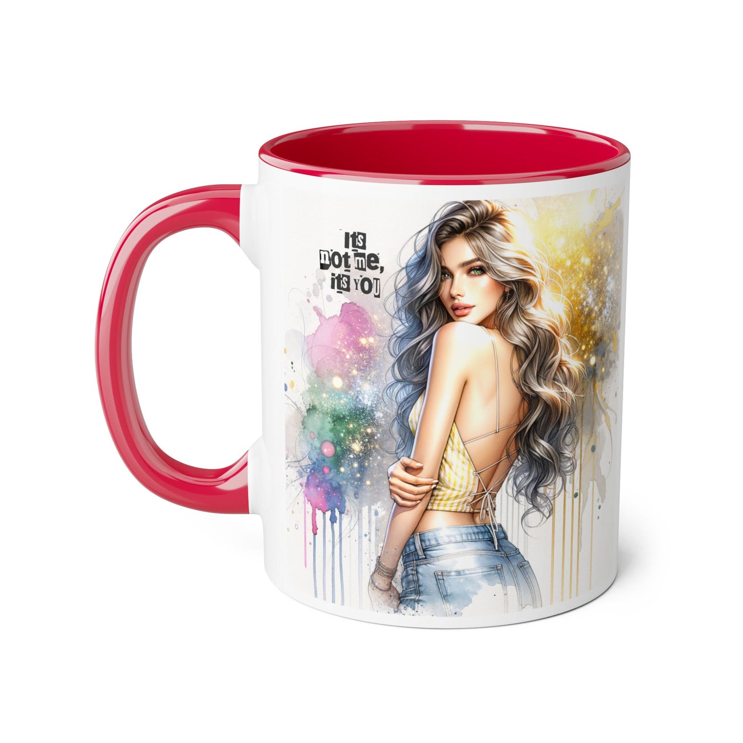 It's Not Me, It's You Humoristic Artistic Accent Mug, Inspirational Coffee Cup, Unique Gift for Artists, Motivational Mug, Colorful Drinkware, Pour Your Passion