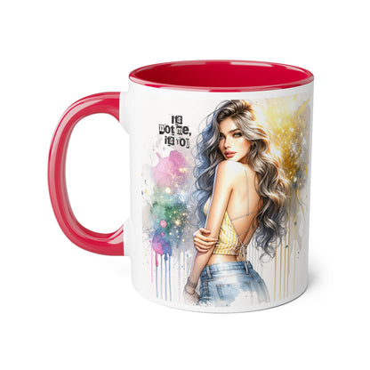 It's Not Me, It's You Humoristic Artistic Accent Mug, Inspirational Coffee Cup, Unique Gift for Artists, Motivational Mug, Colorful Drinkware, Pour Your Passion