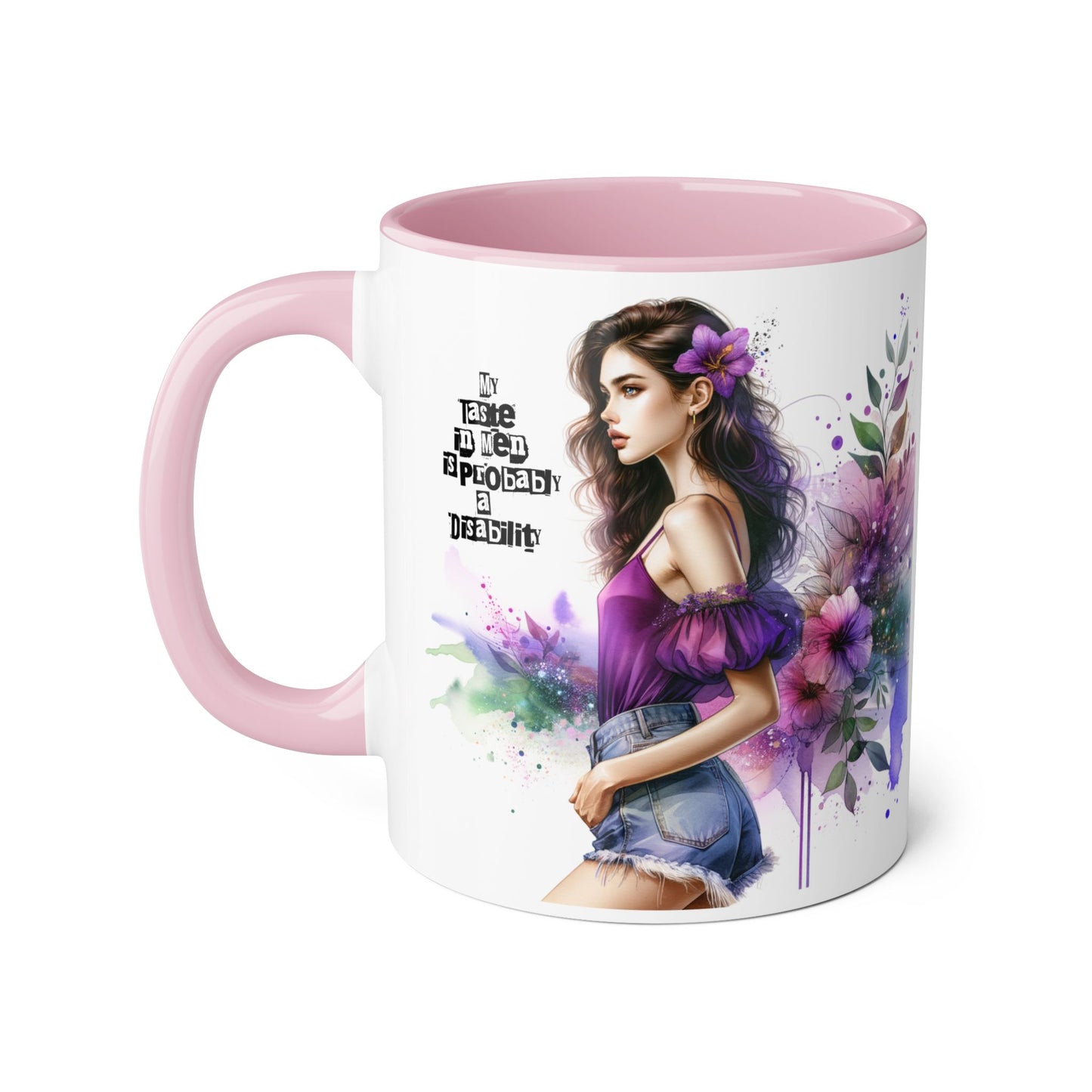 Funny Accent Mug - My Taste in Men is Probably a Disability Humor 11oz Cup