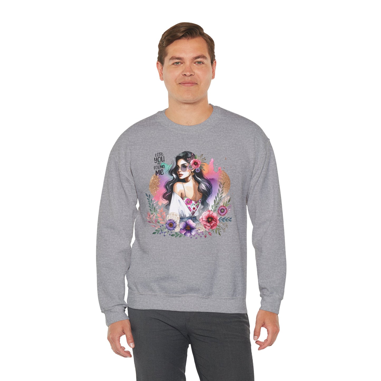 Lost You And Found Me Bohemian Floral Sweatshirt | You Are Beautiful | Cozy Unisex Crewneck for Women, Gift for Her, Casual Wear, Spring Fashion