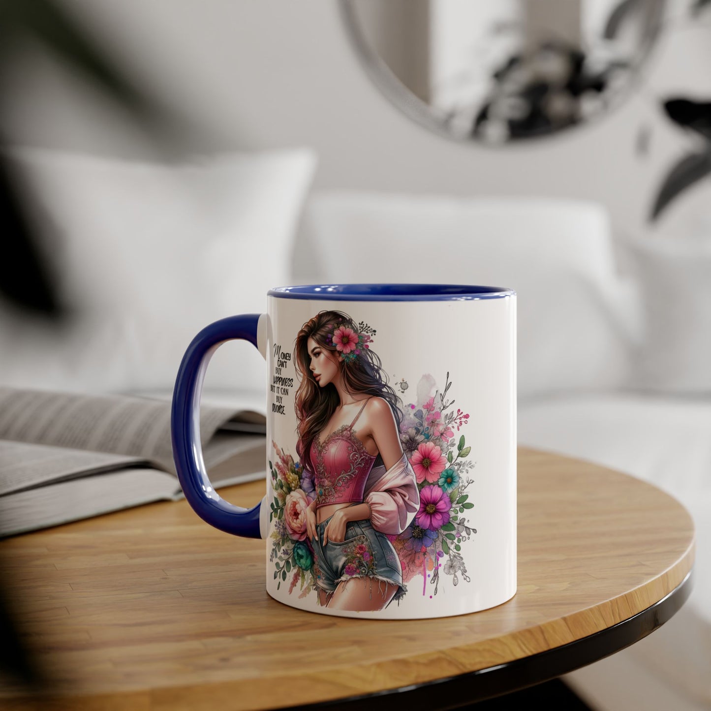 Money Can't Buy Happiness But It Can Buy Divorce Humoristic Floral Inspirational Mug, Gift for Friends, Coffee Cup, Tea Lover, Flower Design, Motivational Quote, Birthday Gift