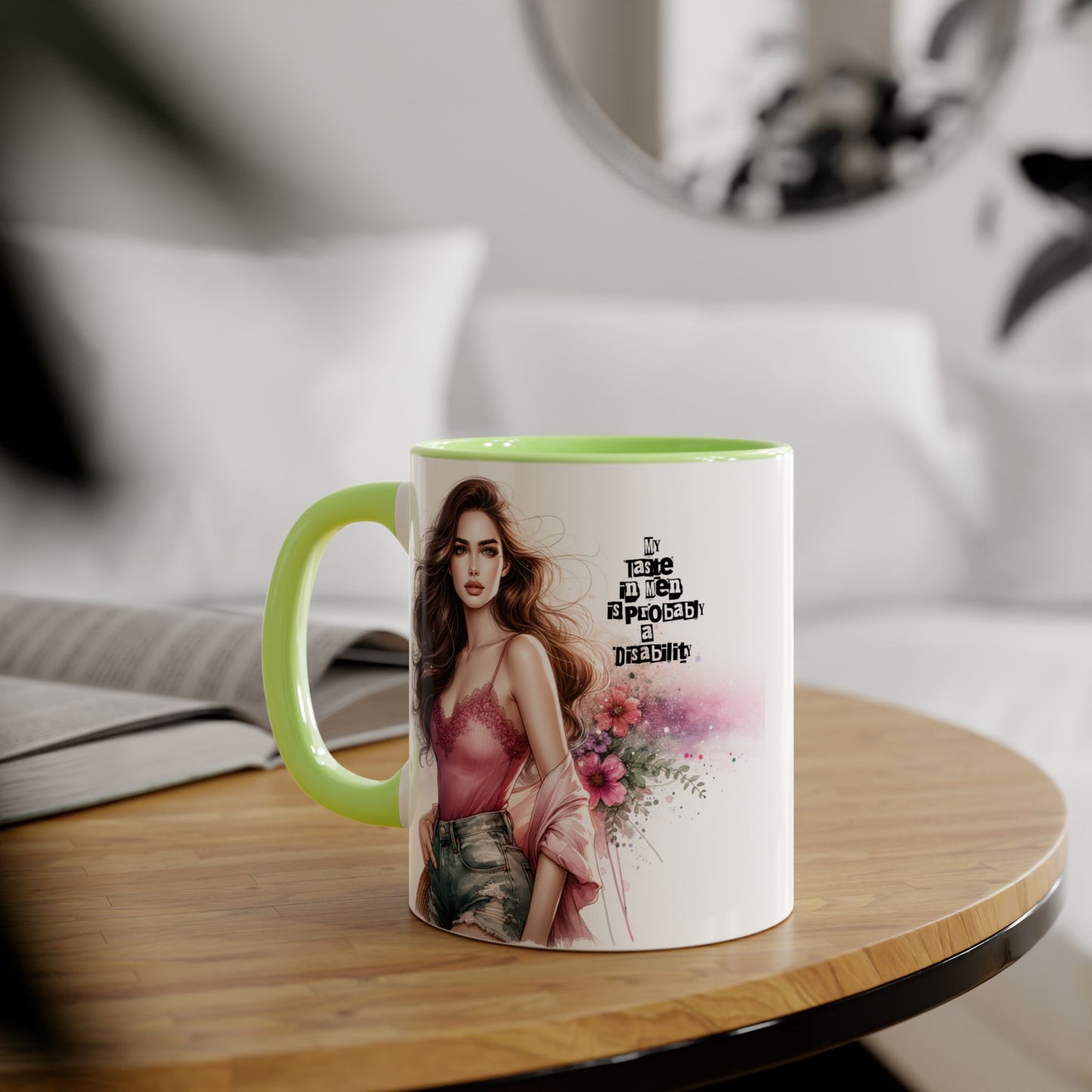 Funny Accent Mug - My Taste in Men is Probably a Disability Humor 11oz Cup