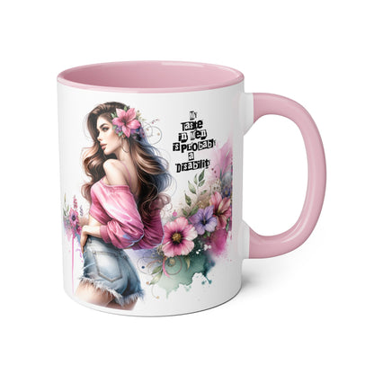 Funny Accent Mug - My Taste in Men is Probably a Disability Humor 11oz Cup