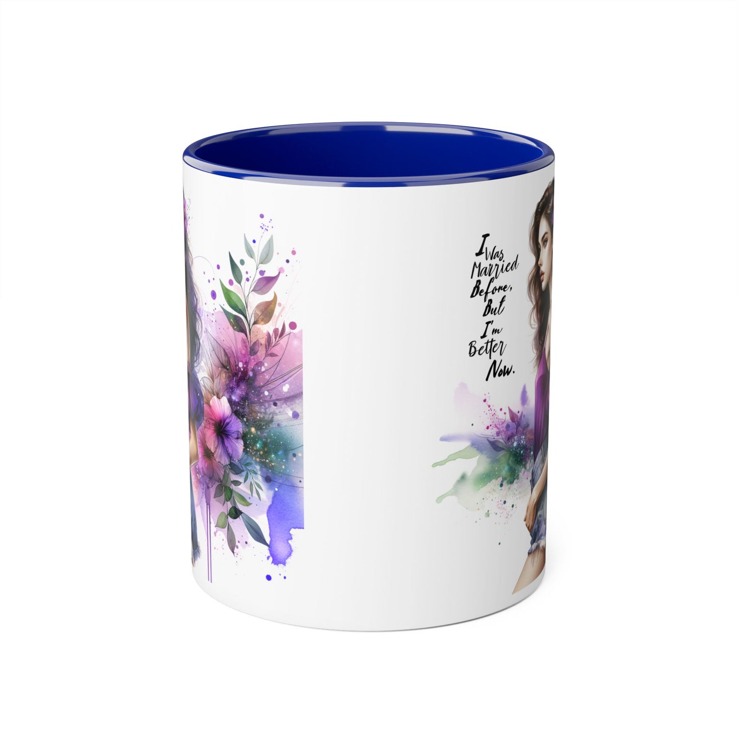 I Was Married Before But I'm Better Now Humoristic Empowered Woman Mug, Inspirational Coffee Cup, Motivational Gift for Her, Affirmation Mug, Unique Artwork Mug