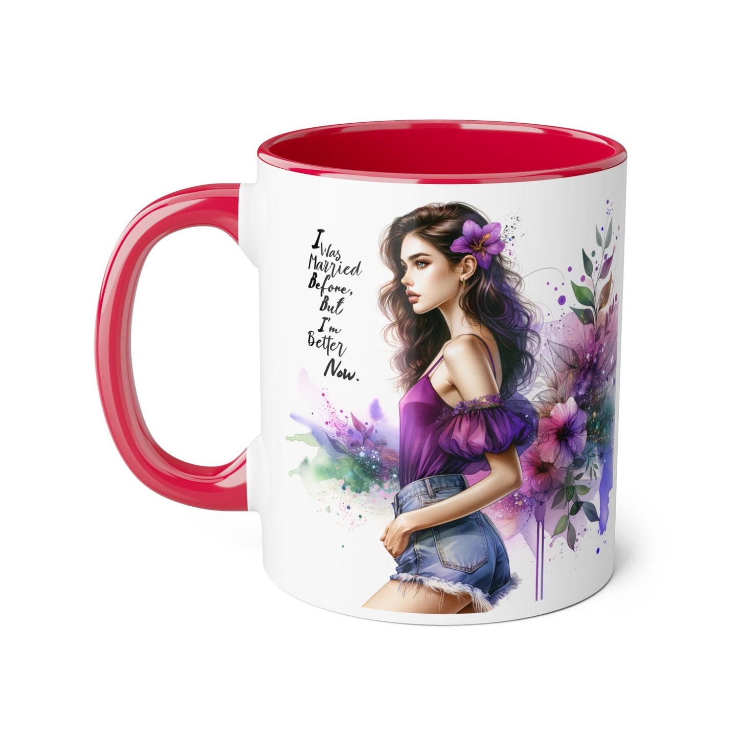 I Was Married Before But I'm Better Now Humoristic Empowered Woman Mug, Inspirational Coffee Cup, Motivational Gift for Her, Affirmation Mug, Unique Artwork Mug
