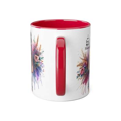 Floral Accent Mug, I Can Buy My Own Flowers Coffee Cup, Gift for Flower Lovers, Cute Floral Mug, Tea Cup for Women