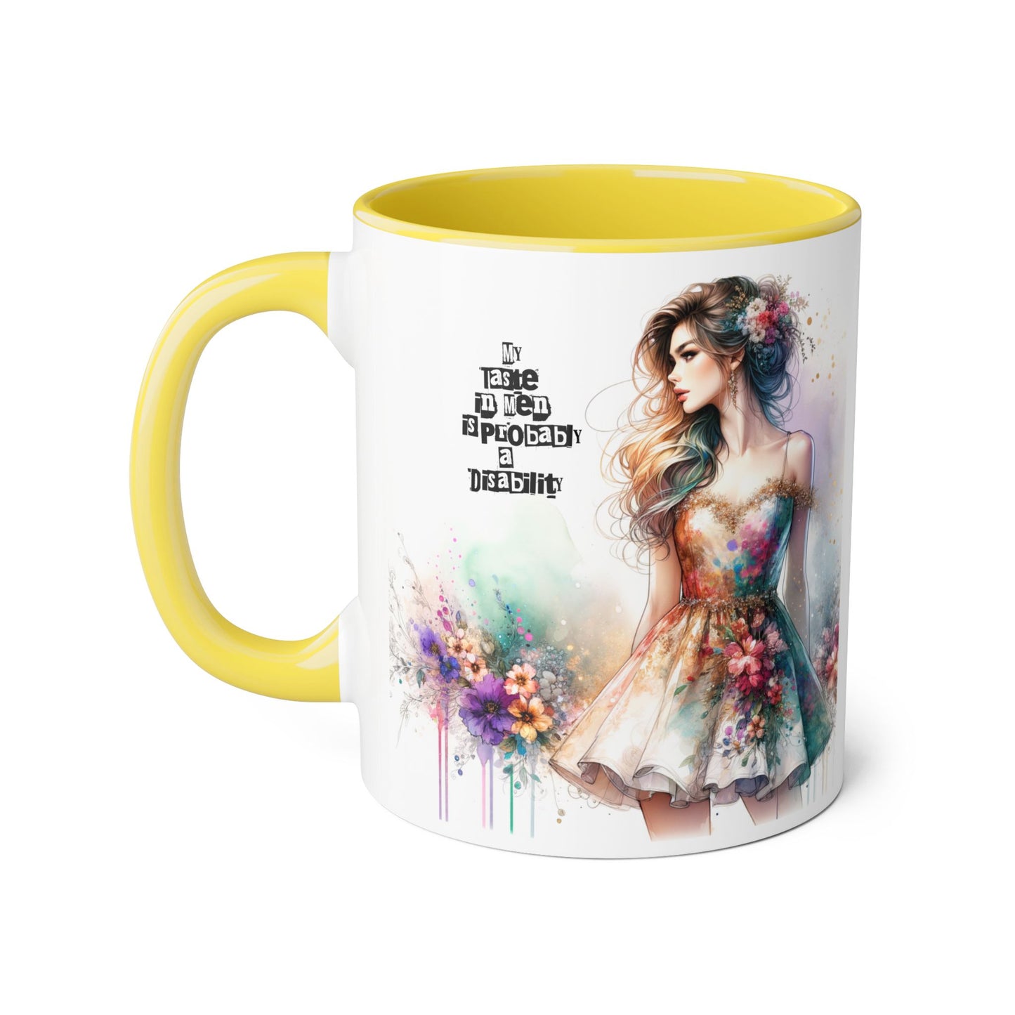 Funny Accent Mug - My Taste in Men is Probably a Disability Humor 11oz Cup