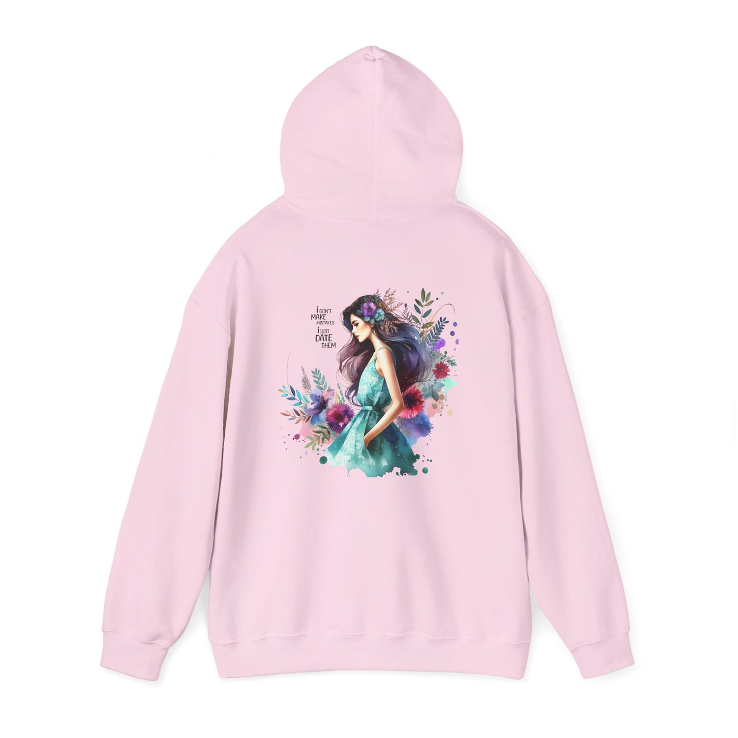 I Don`t  Make Mistakes, I Just Date Them Artistic Floral Hoodie - Women’s Fashion, Cozy Sweatshirt, Graphic Pullover, Gift for Her, Trendy Streetwear