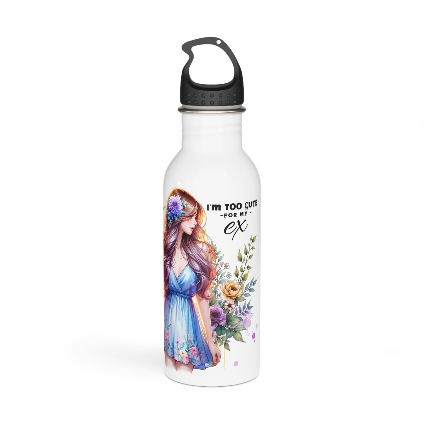 I'm Too Cute For My Ex Floral Stainless Steel Water Bottle - Cute Quotes for Her, Travel Flask, Eco-Friendly Gift, Summer Hydration, Fitness Water Bottle