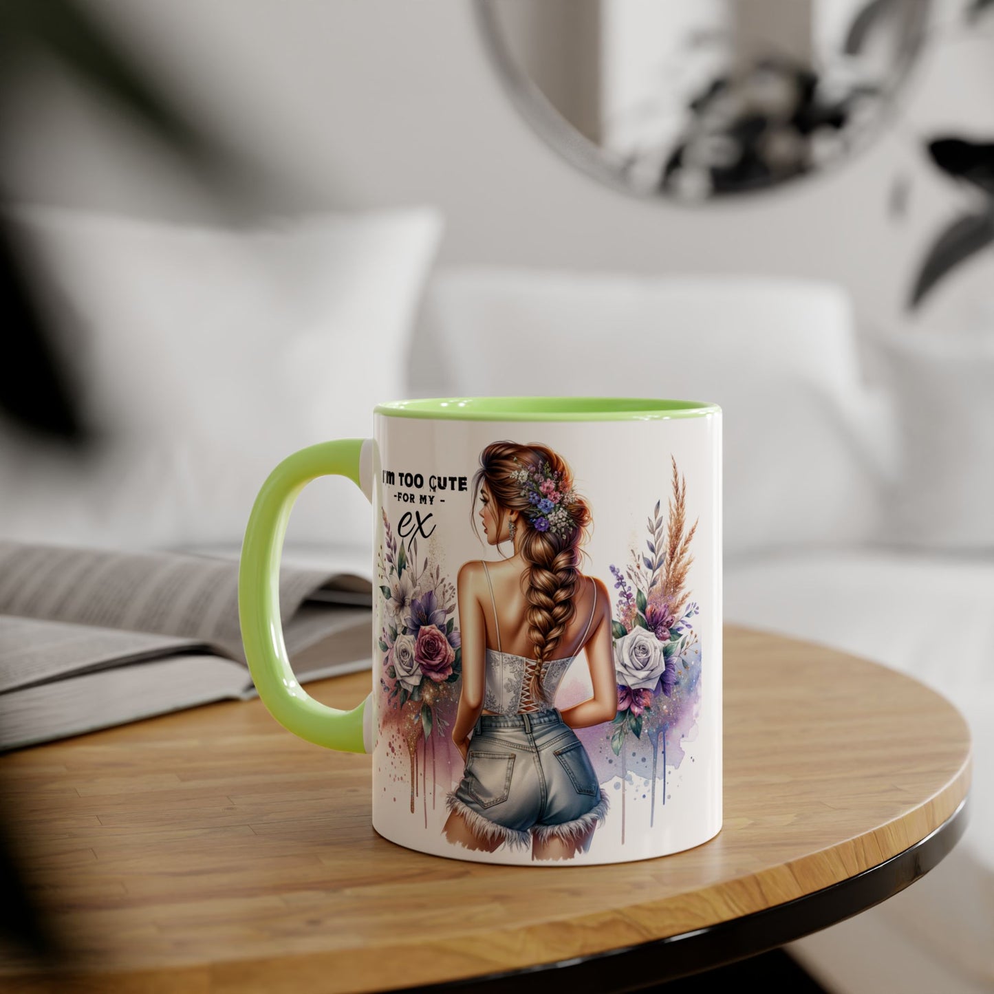 I'm Too Cute For My Ex Mug, Gift for Her, Coffee Lover Mug, Breakup Humor, Floral Accent Cup, Best Friend Gift, Inspirational Drinkware