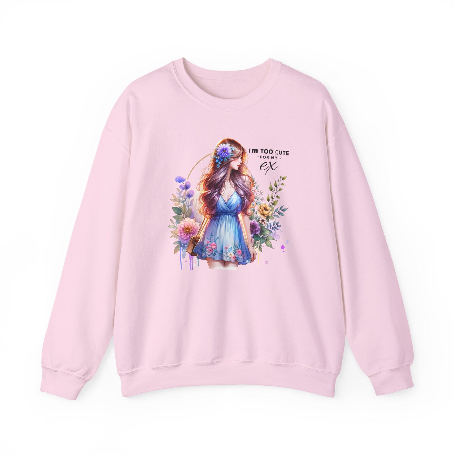 I'm Too Cute For My Ex Floral Illustration Sweatshirt, Cozy Unisex Crewneck, Perfect for Gifts, Casual Wear, Vibrant Art Pullover, Everyday Comfort