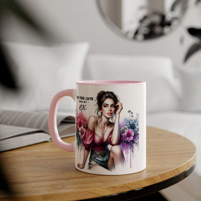 I'm Too Cute For My Ex  Floral Accent Mug - Perfect Gift for Exes, Coffee Lovers, Home Decor, Birthday, Valentine's Day
