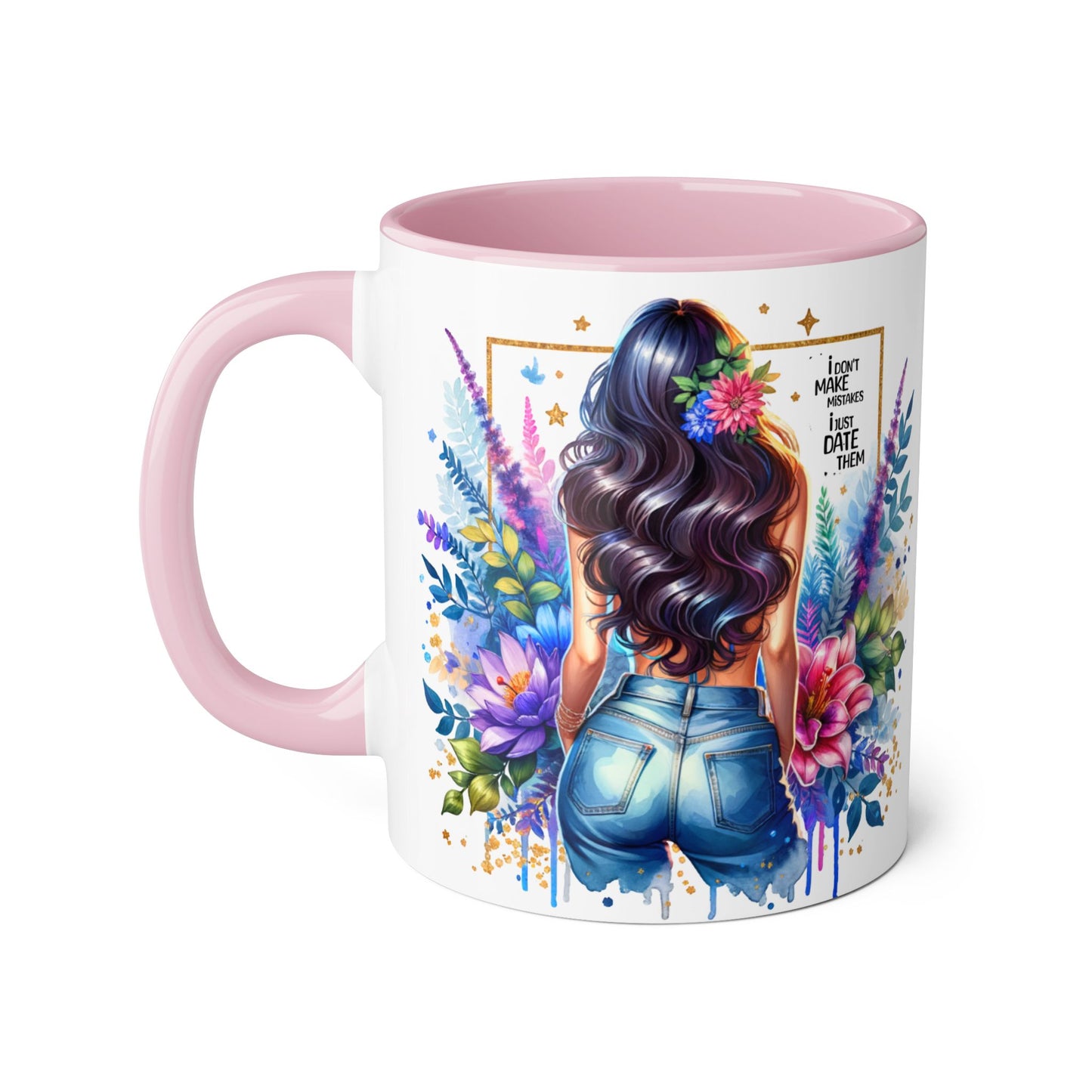 I Don't Make Mistakes, I Date Them Floral Aesthetic Mug, Vibrant Coffee Cup Gift, Boho Decor, Nature Lover, Inspirational Quote, Home Office Accessory