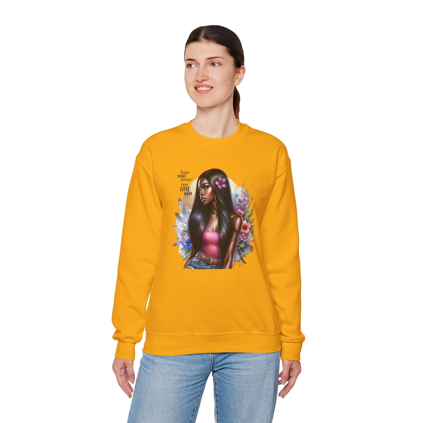 I Don't Make Mistakes, I Just Date Them Vibrant Art Crewneck Sweatshirt - Inspirational Women's Sweatshirt, Unique Gift for Her, Cozy Pullover, Casual Fashion