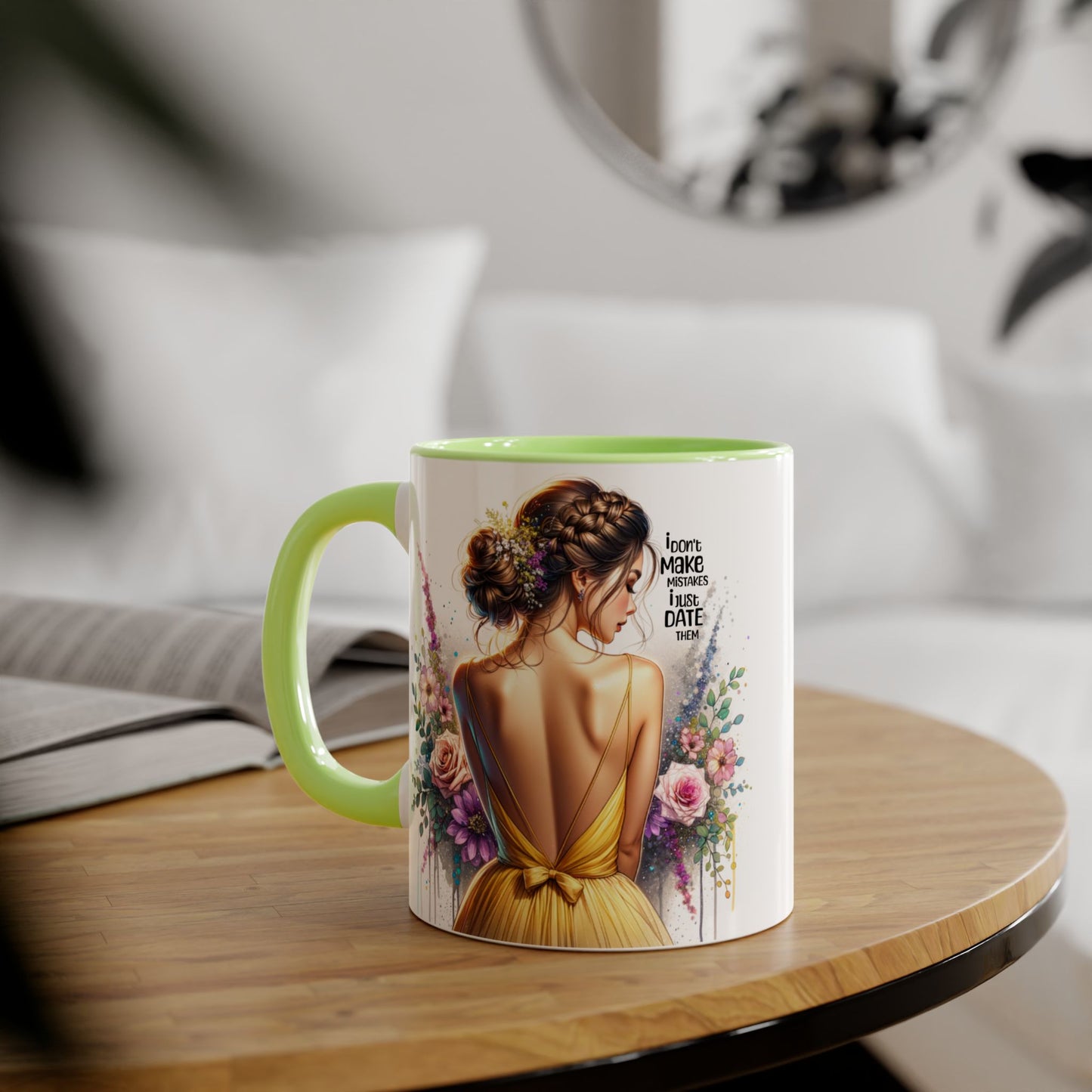 I Don't Make Mistakes, I Date Them Elegant Floral Accent Mugs, Artful Coffee Cup, Gift for Friends, Women’s Birthday, Inspirational Quote Mug, Home Decor