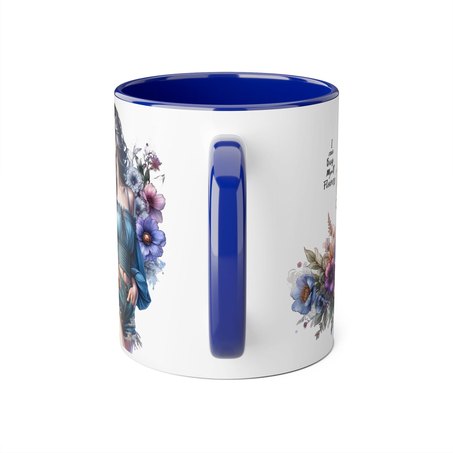 Floral Accent Mug - I Can Buy Myself Flowers , Gift for Her, Coffee Lover, Self-Care, Home Decor, Women Empowerment