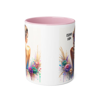 Dump Him Funny Accent Mug 11oz