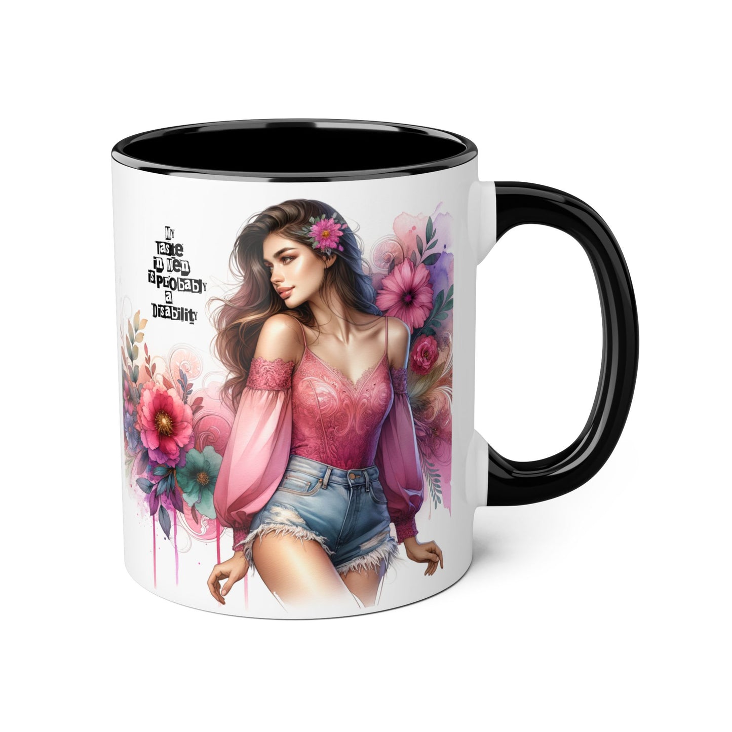 Funny Accent Mug - My Taste in Men is Probably a Disability Humor 11oz Cup