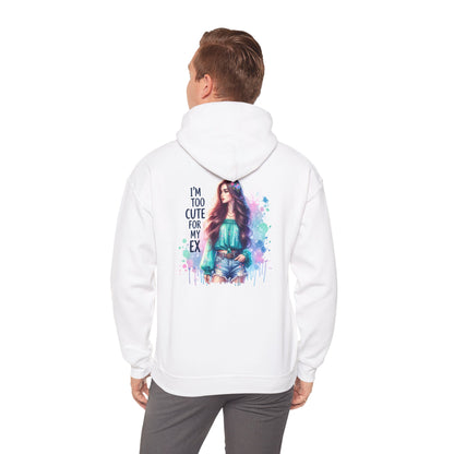I'm Too Cute For My Ex Hoodie - Trendy Unisex Heavy Blend™ Sweatshirt for Casual Style, Gift for Friends, Streetwear, Lounge Wear, Fun Fashion