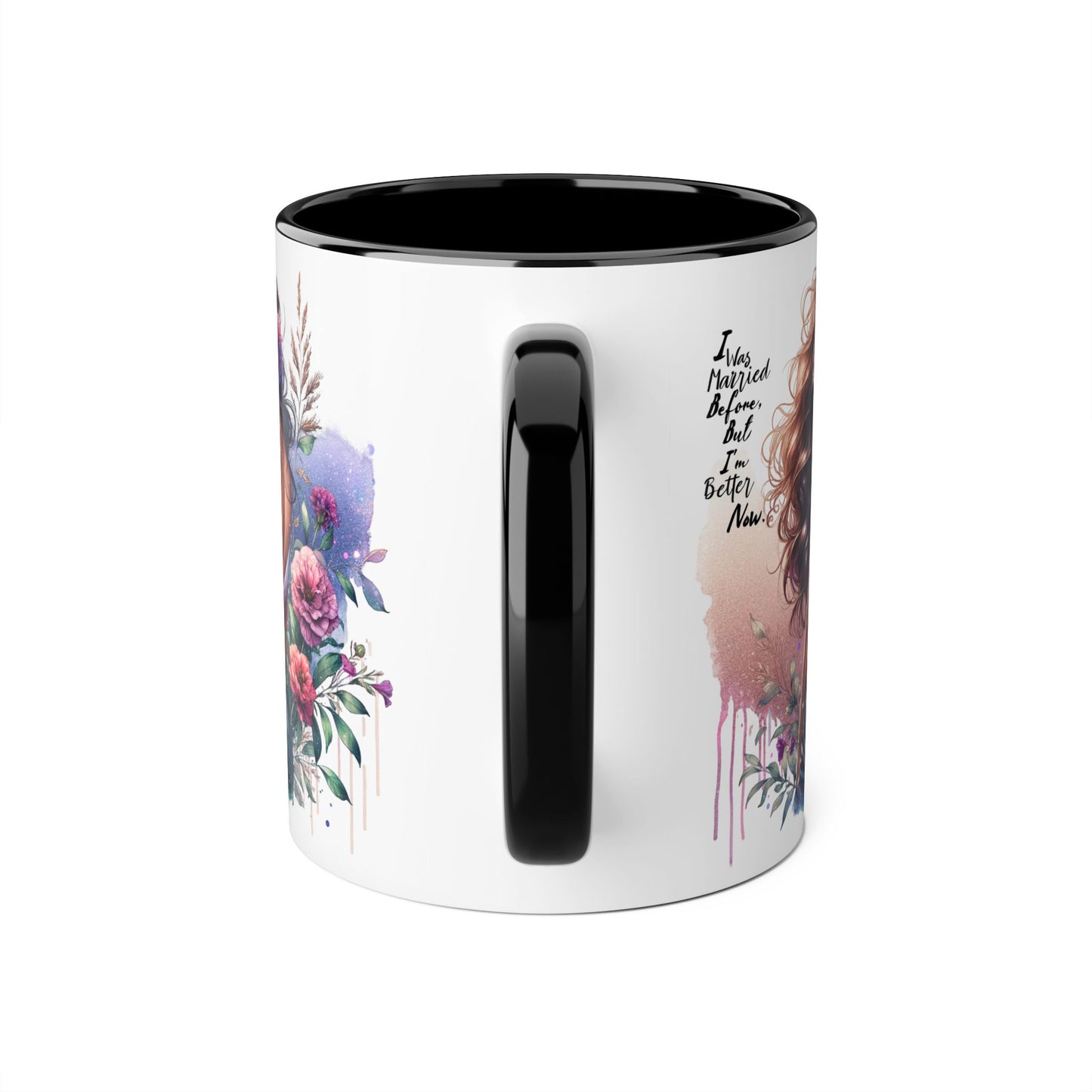 I Was Married Before But I'm Better Now Artistic Accent Mug, Inspirational Coffee Cup, Floral Design Gift, Empowering Mug for Women, Thoughtful Home Decor, Unique Tea Cup