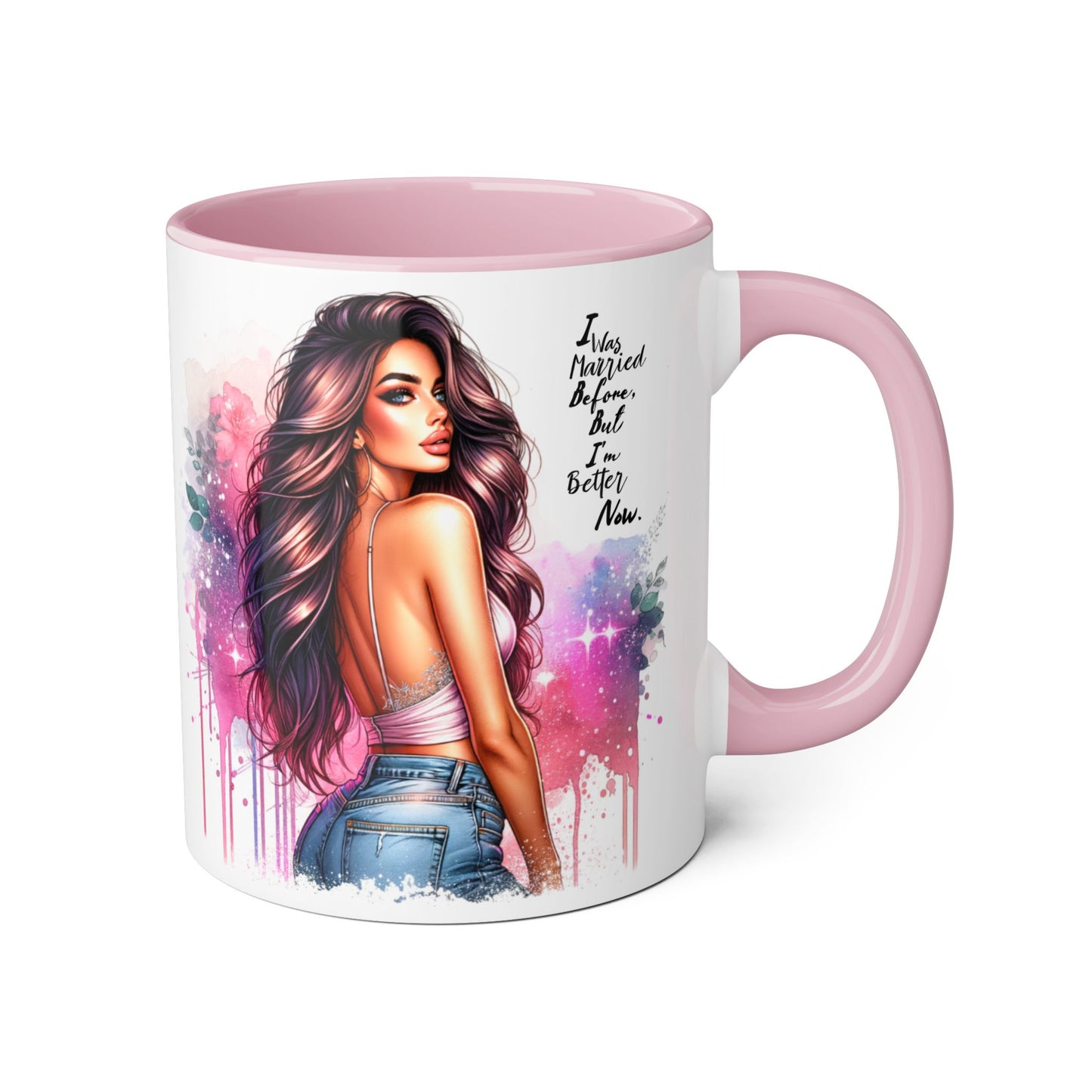 I Was Married Before But I'm Better Now Humoristic Vibrant Quote Mug for Self-Love, Inspirational Coffee Cup, Artistic Accent Mug, Unique Gift for Her, Affirmation Drinkware