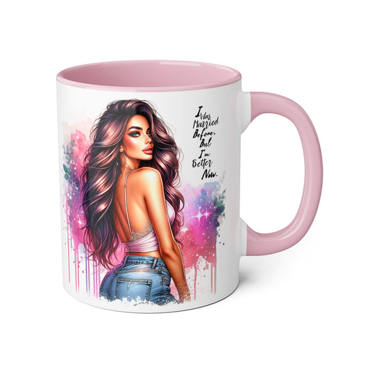 I Was Married Before But I'm Better Now Humoristic Vibrant Quote Mug for Self-Love, Inspirational Coffee Cup, Artistic Accent Mug, Unique Gift for Her, Affirmation Drinkware