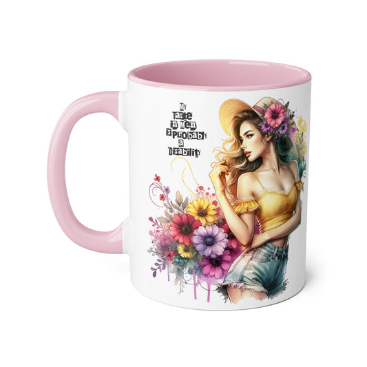 Funny Accent Mug - My Taste in Men is Probably a Disability Humor 11oz Cup