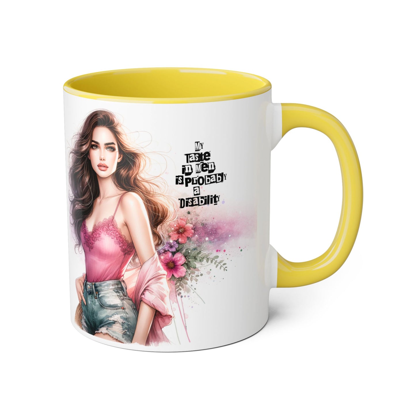 Funny Accent Mug - My Taste in Men is Probably a Disability Humor 11oz Cup