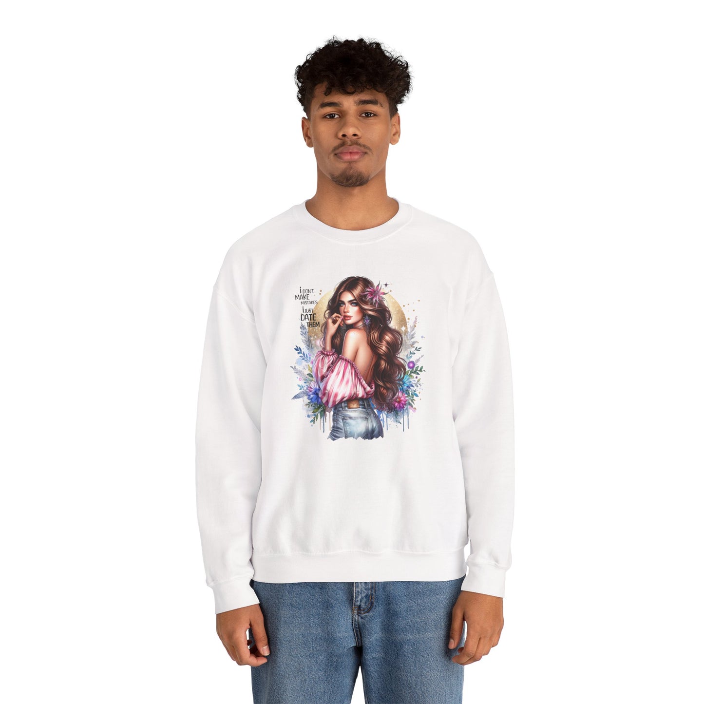 I Don't Make Mistakes, I Just Date Them Boho Chic Crewneck Sweatshirt, Cozy Gift for Her, Fashionable Layering Piece, Art-Inspired Apparel, Perfect for Special Occasions