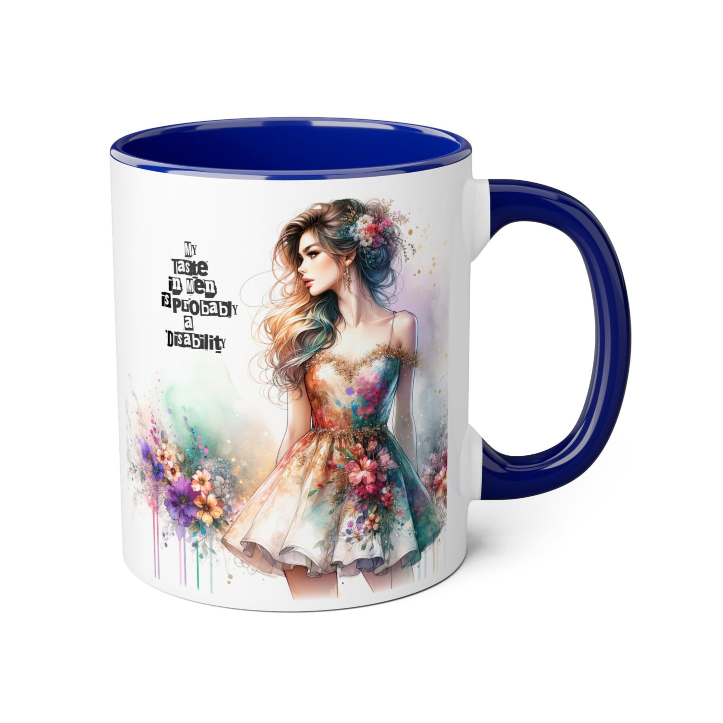 Funny Accent Mug - My Taste in Men is Probably a Disability Humor 11oz Cup