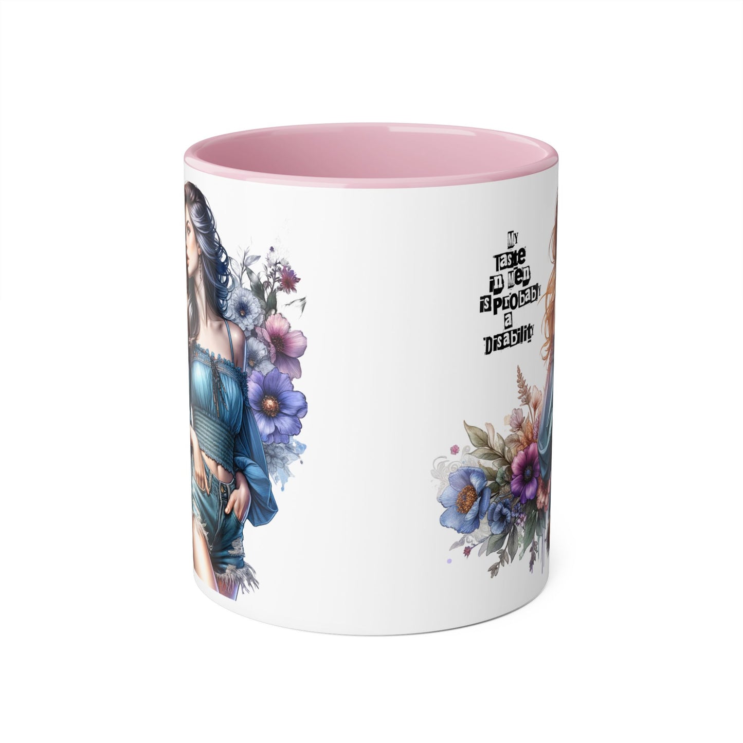 Funny Accent Mug - My Taste in Men is Probably a Disability Humor 11oz Cup