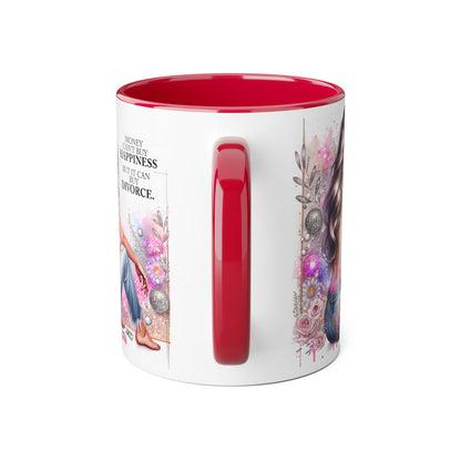 Money Can't Buy Happiness But It Can Buy Divorce Humoristic  Accent Mug | Funny Coffee Cup | Gift for Her | Unique Barware for Friends | Birthday & Self-Care Mug