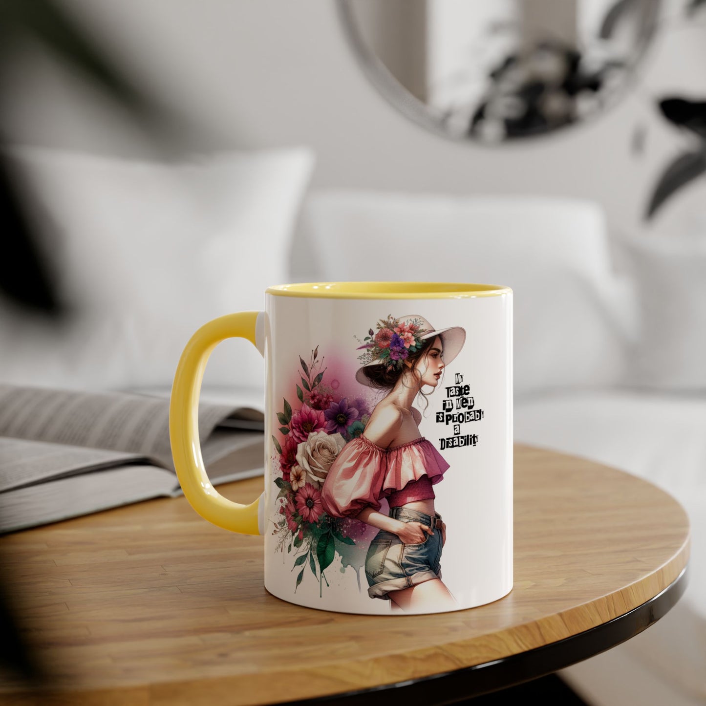 Funny Accent Mug - My Taste in Men is Probably a Disability Humor 11oz Cup